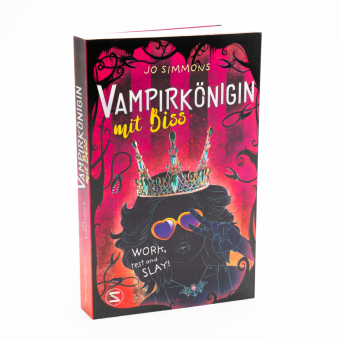 Vampirkönigin mit Biss. Work, rest and slay!