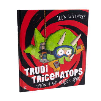 Trudi Triceratops. Spionin auf heißer Spur
