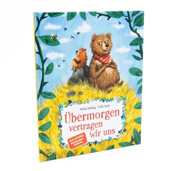 Übermorgen vertragen wir uns
