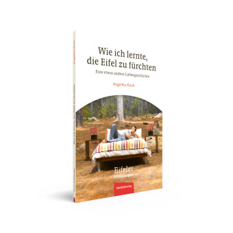 Wie ich lernte, die Eifel zu fürchten