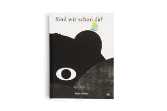 Sind wir schon da? Die Reise des Bären - Achtsamkeit und Mut für Kinder: Eine poetische Geschichte über Gelassenheit, Freundschaft und den Zauber des Augenblicks