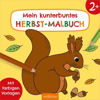Malbuch ab 2 - Mein kunterbuntes Herbst-Malbuch