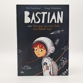 Bastian oder Wie man aus einer Ente eine Rakete baut