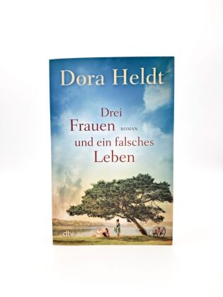 Drei Frauen und ein falsches Leben