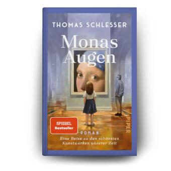 Monas Augen - Eine Reise zu den schönsten Kunstwerken unserer Zeit 