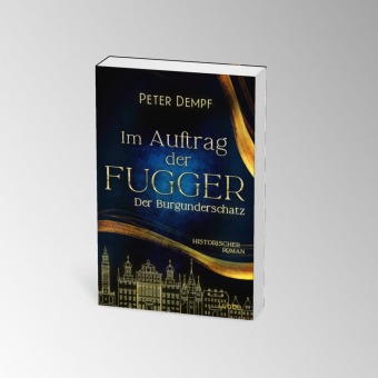Im Auftrag der Fugger - Der Burgunderschatz