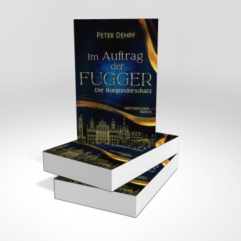 Im Auftrag der Fugger - Der Burgunderschatz