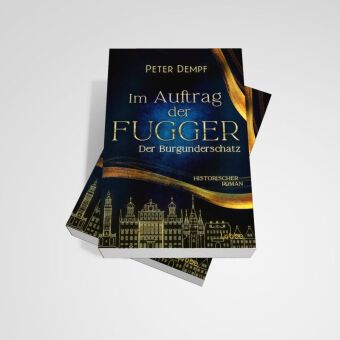 Im Auftrag der Fugger - Der Burgunderschatz