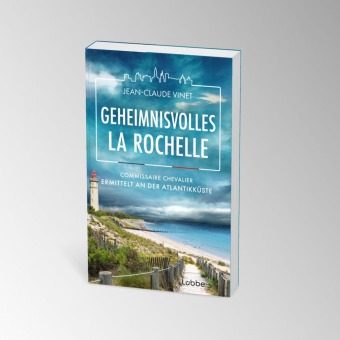 Geheimnisvolles La Rochelle