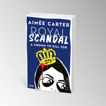 Royal Scandal - A Crown to Kill for