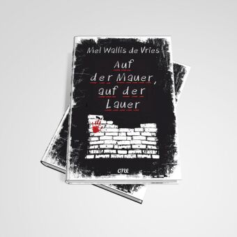 Auf der Mauer, auf der Lauer