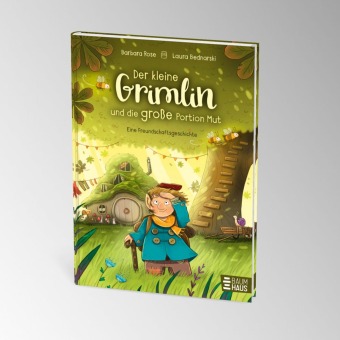 Der kleine Grimlin und die große Portion Mut - Eine Freundschaftsgeschichte