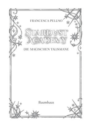 Stardust Academy - Die magischen Talismane