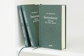 Seelenfutter - 365-mal das Leben spüren