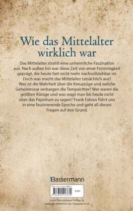 Die Geheimnisse des Mittelalters - Christen, Päpste, Tempelritter