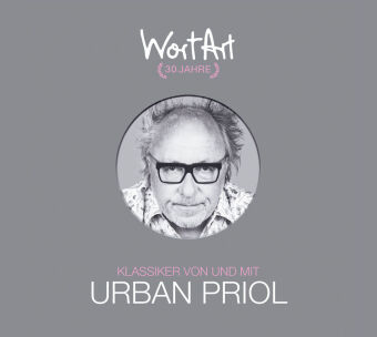 30 Jahre WortArt - Klassiker von und mit Urban Priol,3 Audio-CD