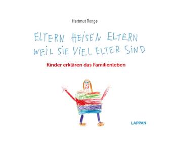 Eltern heisen Eltern weil sie viel elter sind