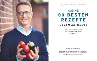 Meine 80 besten Rezepte gegen Arthrose