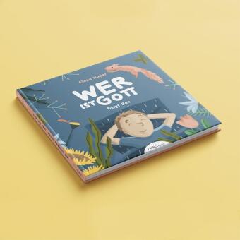 Mit Kindern beten - aber wie? & Wer ist Gott, fragt Ben