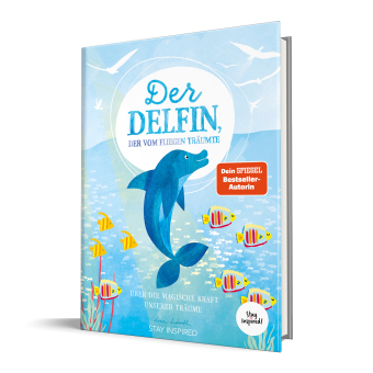 Der Delfin der vom Fliegen träumte