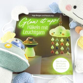 Glow it up: Häkeln mit Leuchtgarn