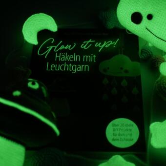 Glow it up: Häkeln mit Leuchtgarn