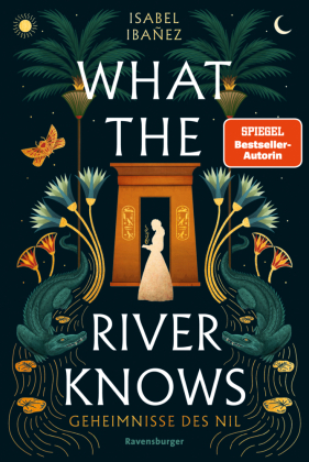 Geheimnisse des Nil, Band 1 - What the River Knows