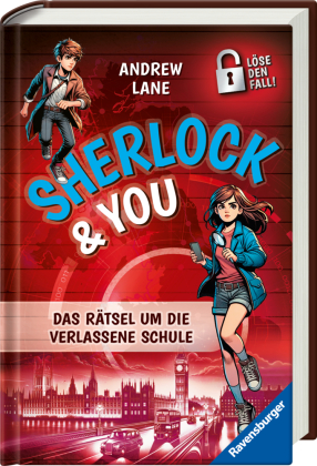 Sherlock & You, Band 2 - Das Rätsel um die verlassene Schule