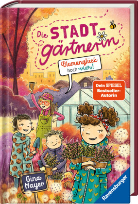 Die Stadtgärtnerin, Band 3 - Blumenglück hoch vier!