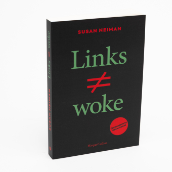 Links ist nicht woke. ÜBERARBEITETE NEUAUSGABE