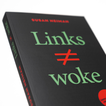 Links ist nicht woke. ÜBERARBEITETE NEUAUSGABE