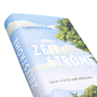 Zeitströme. Über Flüsse und Menschen
