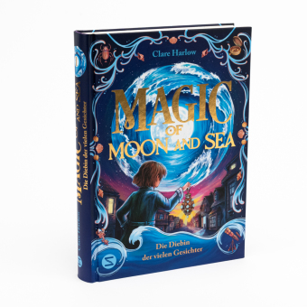 Magic of Moon and Sea. Die Diebin der vielen Gesichter 