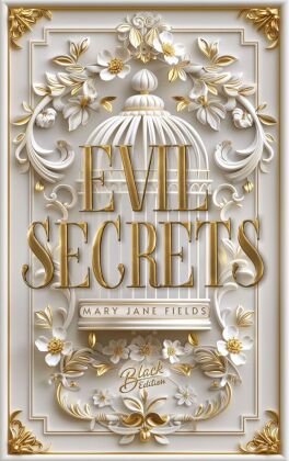 Evil Secrets | Mit wunderschönem Farbschnitt