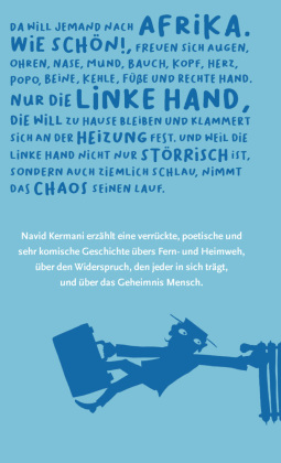 Zu Hause ist es am schönsten, sagte die linke Hand und hielt sich an der Heizung fest 