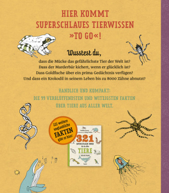 99 superschlaue Dinge, die du über Tiere wissen musst (Superschlau to go)