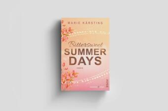 Bittersweet Summer Days