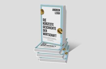 Die kürzeste Geschichte der Wirtschaft 