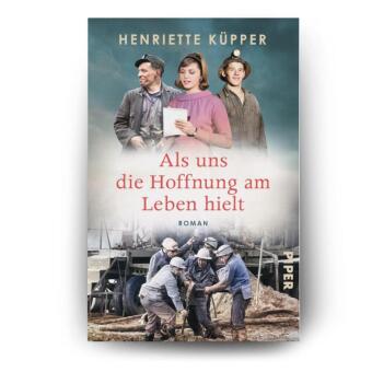 Als uns die Hoffnung am Leben hielt