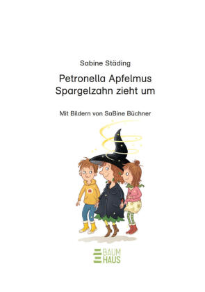 Petronella Apfelmus - Spargelzahn zieht um 
