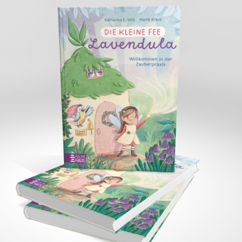 Die kleine Fee Lavendula - Willkommen in der Zauberpraxis 