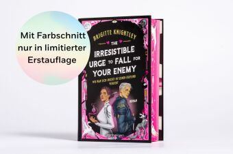 The Irresistible Urge to Fall for Your Enemy - Wie man sich (nicht) in seinen Erzfeind verliebt