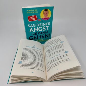 Sag deiner Angst, sie kann gehen!