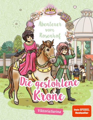 Abenteuer vom Rosenhof. Die gestohlene Krone