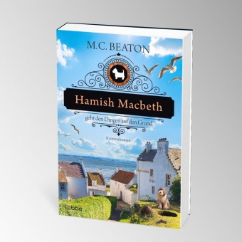 Hamish Macbeth geht den Dingen auf den Grund