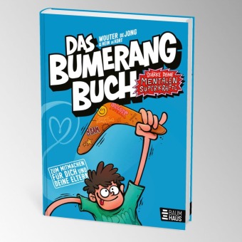 Das Bumerangbuch - Stärke deine mentalen Superkräfte!