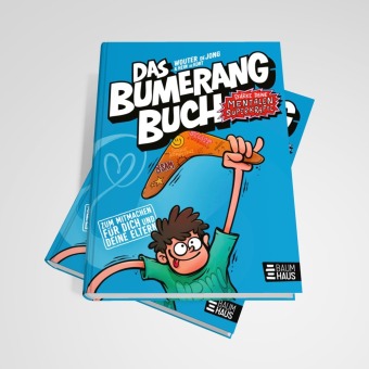 Das Bumerangbuch - Stärke deine mentalen Superkräfte!