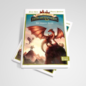 Die geheime Drachenschule - Der goldene Ritter 