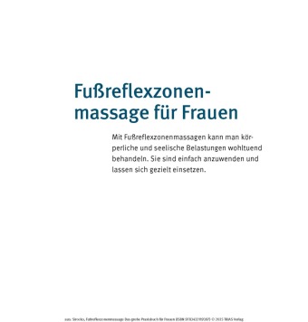 Fußreflexzonenmassage - Das große Praxisbuch für Frauen