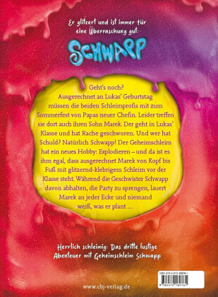 Schwapp, der Geheimschleim - Ein Sommerfest mit Schmierigkeiten